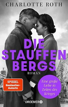 E-Book (epub) Die Stauffenbergs von Charlotte Roth