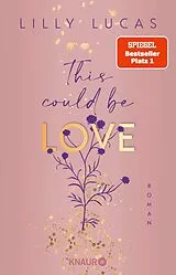 E-Book (epub) This could be love von Lilly Lucas