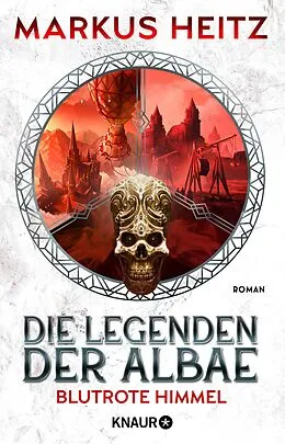 E-Book (epub) Die Legenden der Albae - Blutrote Himmel von Markus Heitz
