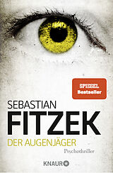 Kartonierter Einband Der Augenjäger von Sebastian Fitzek