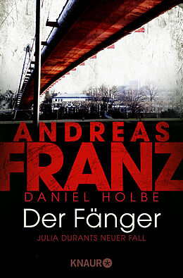 Kartonierter Einband Der Fänger von Andreas Franz, Daniel Holbe