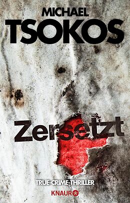 Kartonierter Einband Zersetzt von Michael Tsokos, Andreas Gößling