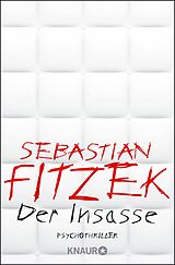Kartonierter Einband Der Insasse von Sebastian Fitzek