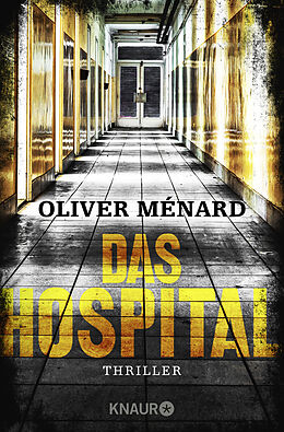 Kartonierter Einband Das Hospital von Oliver Ménard
