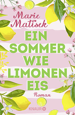 Kartonierter Einband Ein Sommer wie Limoneneis von Marie Matisek