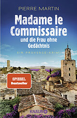 Kartonierter Einband Madame le Commissaire und die Frau ohne Gedächtnis von Pierre Martin