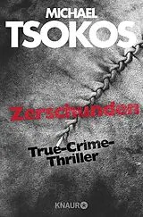 Kartonierter Einband Zerschunden von Michael Tsokos, Andreas Gößling