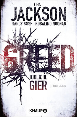 Kartonierter Einband Greed - Tödliche Gier von Lisa Jackson, Nancy Bush, Rosalind Noonan
