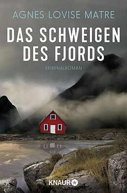 Couverture cartonnée Das Schweigen des Fjords de Agnes Lovise Matre