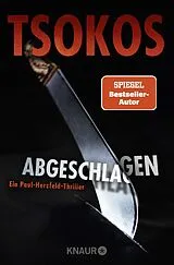 Kartonierter Einband Abgeschlagen von Michael Tsokos