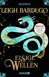 Kartonierter Einband Eisige Wellen von Leigh Bardugo