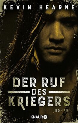 Kartonierter Einband Der Ruf des Kriegers von Kevin Hearne