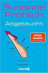 Kartonierter Einband Abgetaucht von Susanne Fröhlich