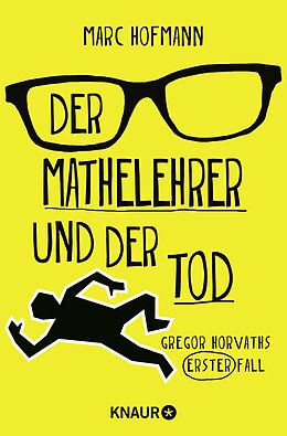 Kartonierter Einband Der Mathelehrer und der Tod von Marc Hofmann