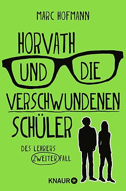 Kartonierter Einband Horvath und die verschwundenen Schüler von Marc Hofmann