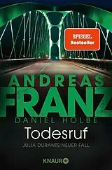 Kartonierter Einband Todesruf von Andreas Franz, Daniel Holbe