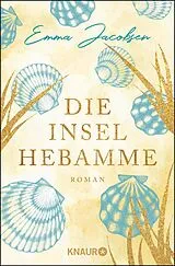 Kartonierter Einband Die Inselhebamme von Emma Jacobsen