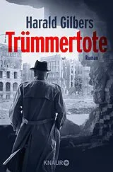 Kartonierter Einband (Kt) Trümmertote von Harald Gilbers