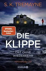 Kartonierter Einband Die Klippe - Ort ohne Wiederkehr von S. K. Tremayne