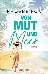 Kartonierter Einband Von Mut und Meer von Phoebe Fox