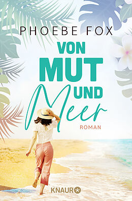 Kartonierter Einband (Kt) Von Mut und Meer von Phoebe Fox