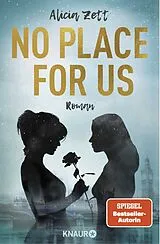 Kartonierter Einband No Place For Us von Alicia Zett