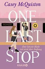 Kartonierter Einband One Last Stop von Casey McQuiston