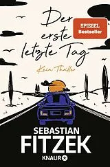 Kartonierter Einband Der erste letzte Tag von Sebastian Fitzek