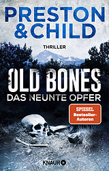 Kartonierter Einband Old Bones - Das neunte Opfer von Douglas Preston, Lincoln Child