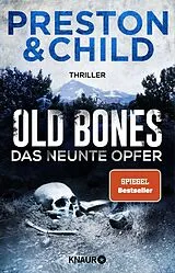 Kartonierter Einband Old Bones - Das neunte Opfer von Douglas Preston, Lincoln Child