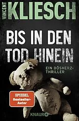 Kartonierter Einband Bis in den Tod hinein von Vincent Kliesch