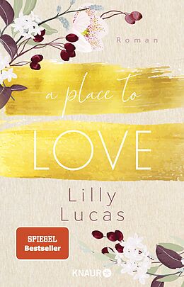 Kartonierter Einband A Place to Love von Lilly Lucas