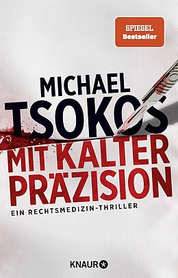 Kartonierter Einband Mit kalter Präzision von Michael Tsokos