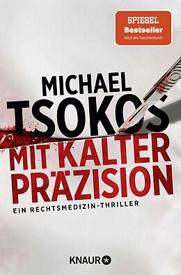 Kartonierter Einband Mit kalter Präzision von Michael Tsokos