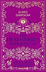 Kartonierter Einband Der Hexenzirkel Ihrer Majestät. Die falsche Schwester von Juno Dawson