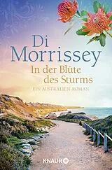 Kartonierter Einband In der Blüte des Sturms von Di Morrissey
