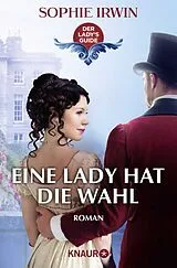 Kartonierter Einband Eine Lady hat die Wahl von Sophie Irwin