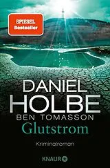 Kartonierter Einband Glutstrom von Daniel Holbe, Ben Tomasson