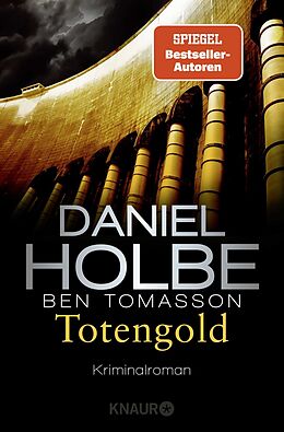 Kartonierter Einband Totengold von Daniel Holbe, Ben Tomasson