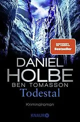 Kartonierter Einband Todestal von Daniel Holbe, Ben Tomasson
