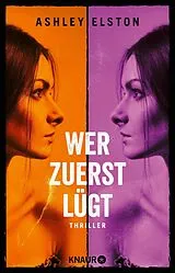 Kartonierter Einband Wer zuerst lügt von Ashley Elston