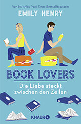 Kartonierter Einband Book Lovers - Die Liebe steckt zwischen den Zeilen von Emily Henry