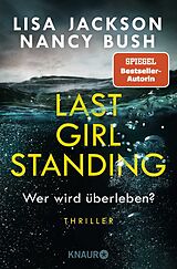 Kartonierter Einband Last Girl Standing - Wer wird überleben? von Lisa Jackson, Nancy Bush