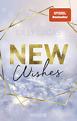 Kartonierter Einband New Wishes von Lilly Lucas