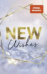 Kartonierter Einband New Wishes von Lilly Lucas