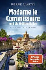 Kartonierter Einband Madame le Commissaire und die tödliche Rallye von Pierre Martin
