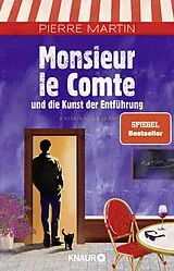 Kartonierter Einband Monsieur le Comte und die Kunst der Entführung von Pierre Martin