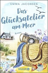 Kartonierter Einband Das Glücksatelier am Meer von Emma Jacobsen