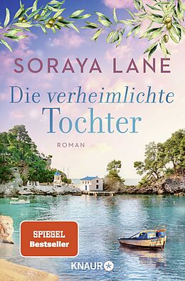 Kartonierter Einband Die verheimlichte Tochter von Soraya Lane