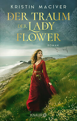 Kartonierter Einband Der Traum der Lady Flower von Kristin MacIver